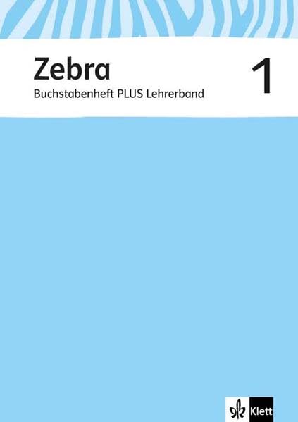 Zebra 1: Buchstabenheft PLUS Handreichungen für den Unterricht Klasse 1 (Zebra. Ausgabe ab 2011) Professional & Reference Books
