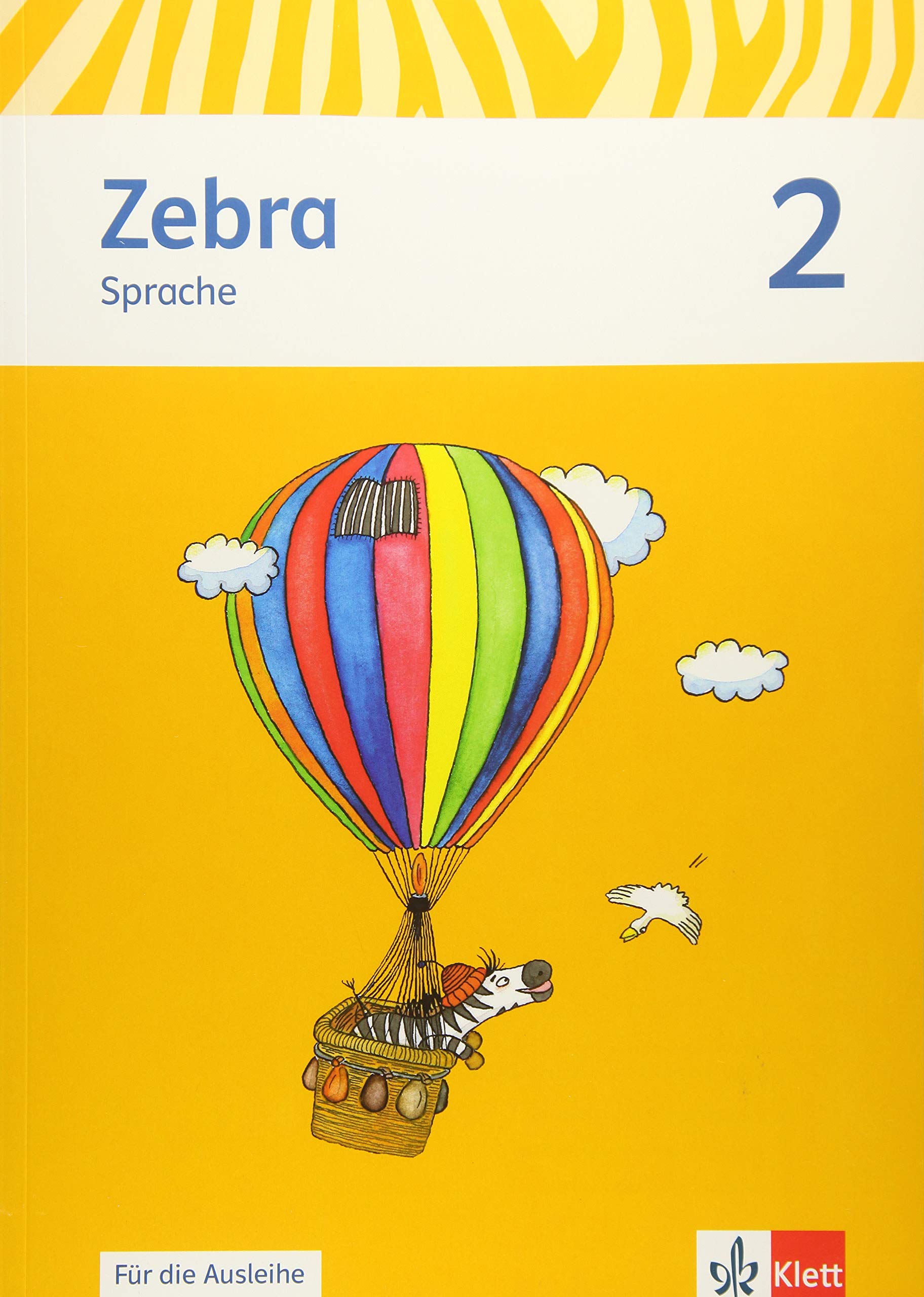 Zebra. Arbeitsheft Sprache 1./2. Schuljahr zur Ausleihe. Neubearbeitung General education