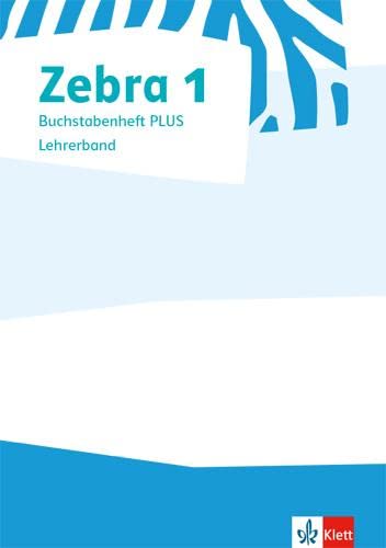 Zebra 1. Lehrerband zum Buchstabenheft PLUS Klasse 1 Study Guides