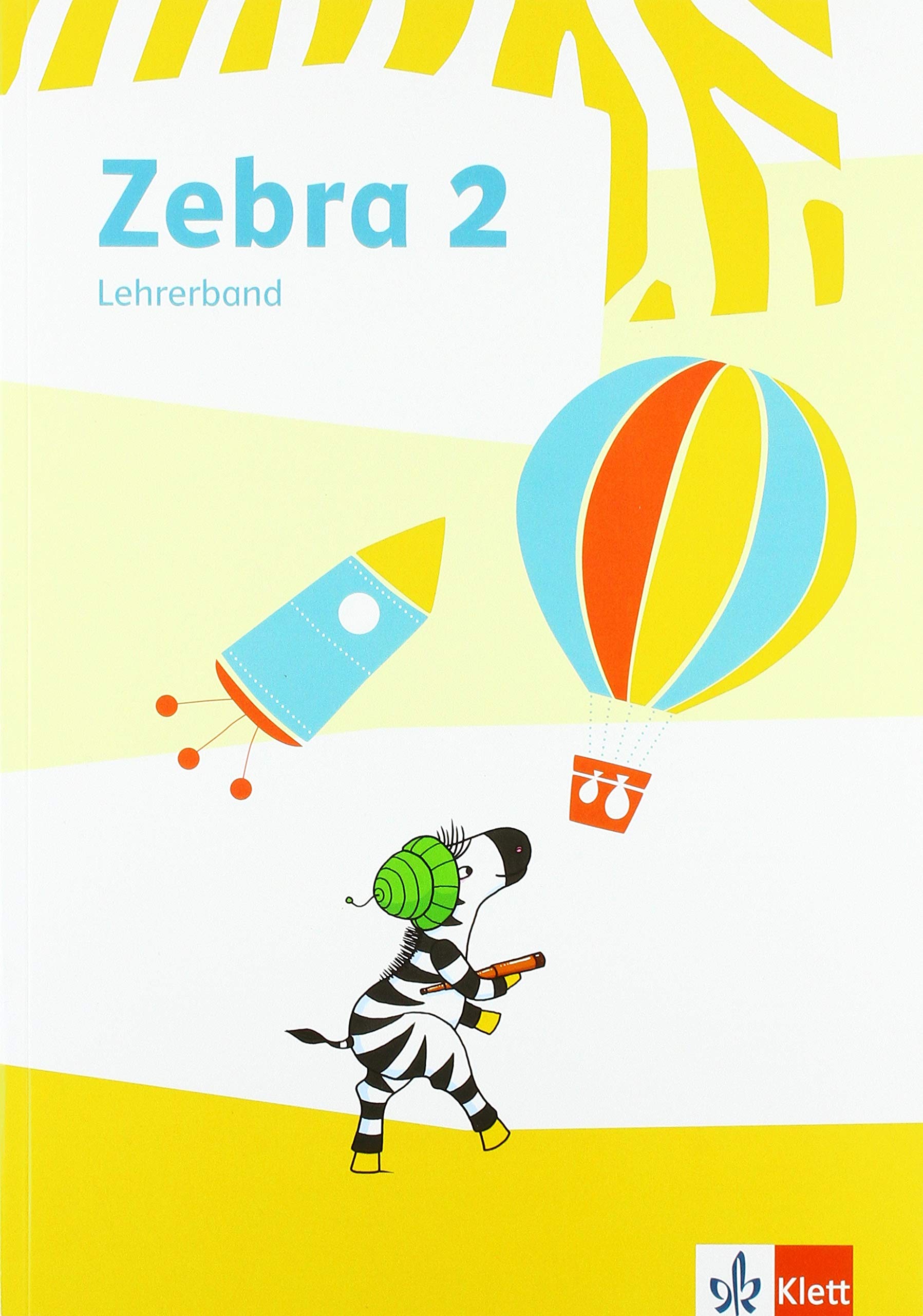 Zebra 2. Lehrerband zum Verbrauchsmaterial Klasse 2 Learning & Reference