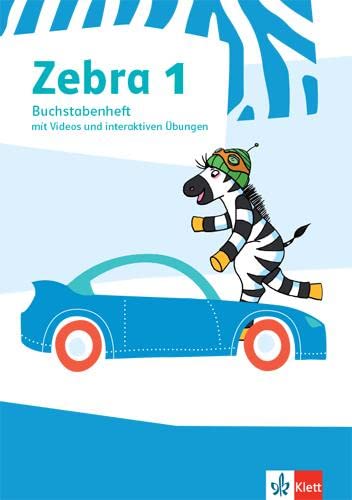 Zebra 1: Buchstabenheft mit Videos und interaktiven Übungen Klasse 1 (Zebra. Ausgabe ab 2018) Study Guides