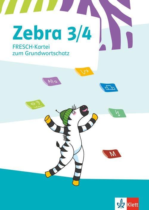 Zebra 3/4: FRESCH-Kartei zum Grundwortschatz Klasse 3/4 (Zebra. Ausgabe ab 2018) Study Guides