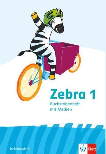 Zebra 1: Buchstabenheft mit Medien in Grundschrift Klasse 1 (Zebra. Ausgabe ab 2024) Study Guides