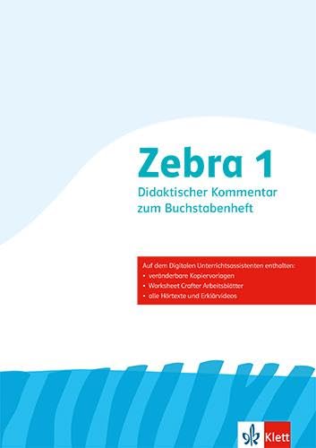 Zebra 1. Didaktischer Kommentar zum Buchstabenheft Klasse 1 Study Guides