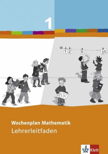 Wochenplan Mathematik / 1. Schuljahr: Lehrerleitfaden mit CD-ROM Study Guides Books