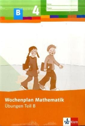 Wochenplan Mathematik / 4. Schuljahr: Basispaket. Schülerleitfaden, Übungen Teil A und B und Trainingskurs mit CD-ROM Study Guides