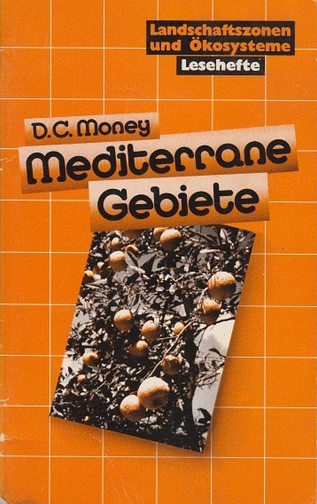 Landschaftszonen und Ökosysteme. Mediterrane Gebiete. Charakteristika und Entwicklung Books