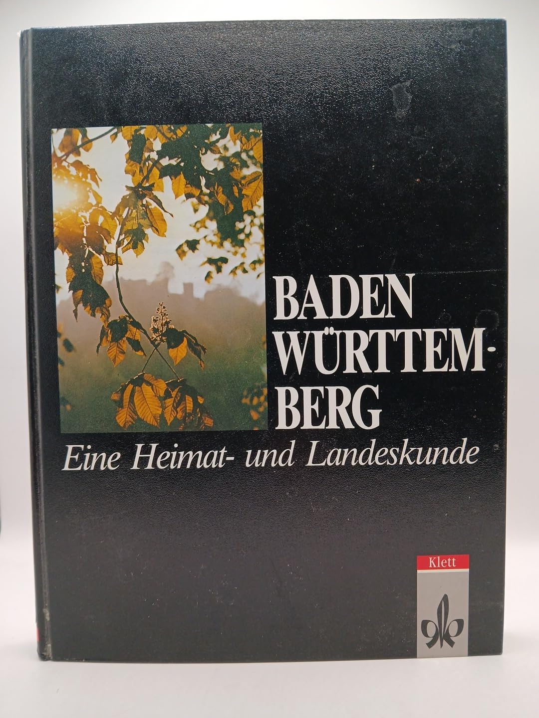 Baden-Württemberg, Eine Heimatkunde und Landeskunde Learning & Reference
