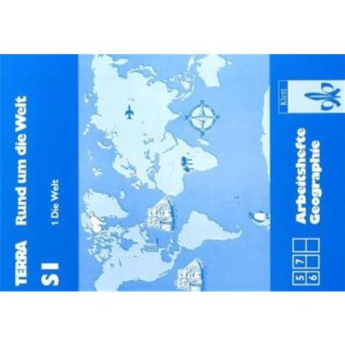TERRA Arbeitshefte Geographie, Rund um die Welt, Bd.1, Die Welt: Für die Klassen 5-7 Study Guides