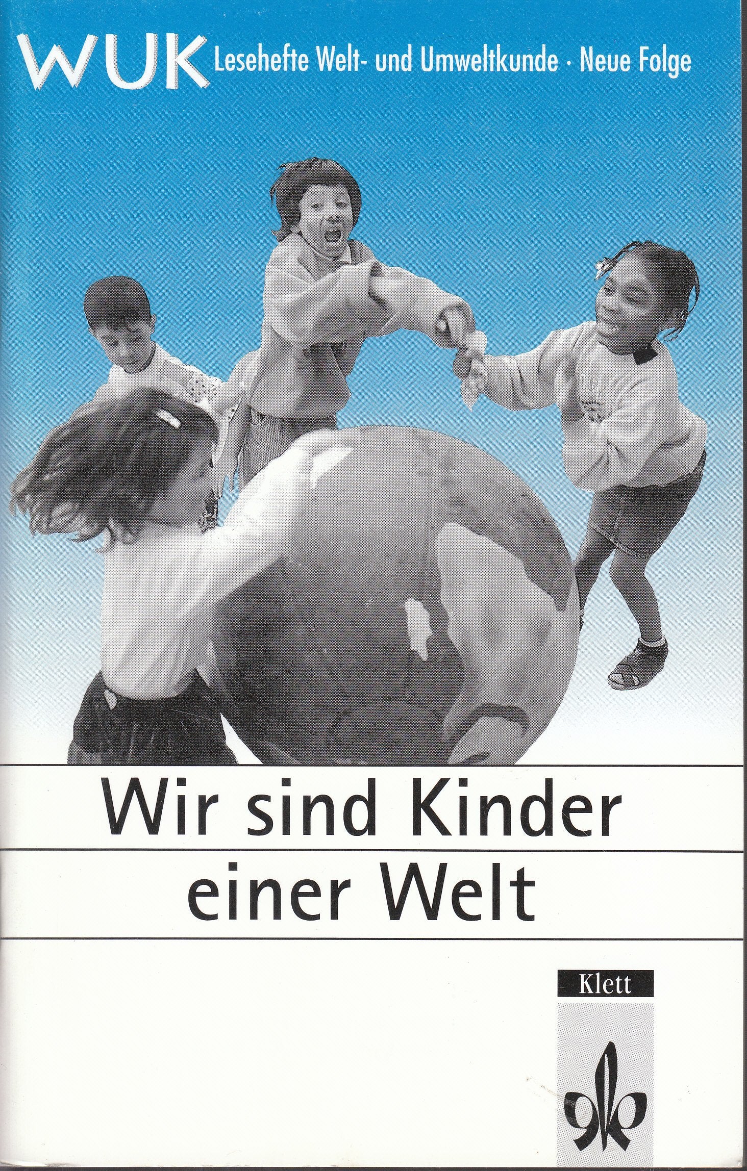 Lesehefte Weltkunde und Umweltkunde, WUK, Wir sind Kinder einer Welt Study Guides