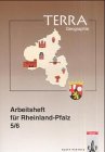 TERRA Arbeitshefte (Länderausgaben), Arbeitsheft für Rheinland-Pfalz, 5./6. Schuljahr Learning & Reference