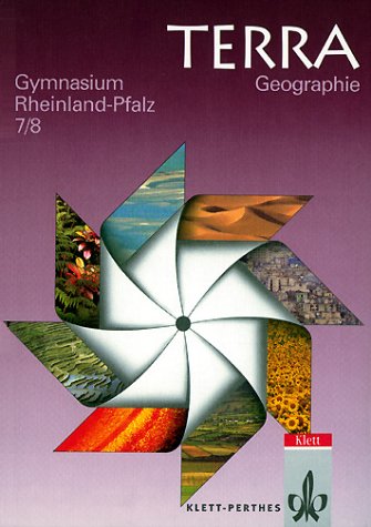 TERRA Geographie für Rheinland-Pfalz - Neubearbeitung: TERRA Geographie, Ausgabe Rheinland-Pfalz, Neukonzeption, 7./8. Schuljahr Study Guides