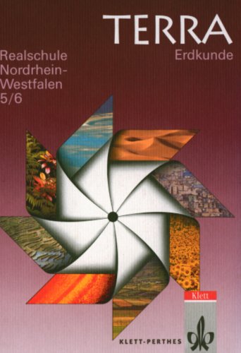 TERRA Erdkunde für Realschulen in Nordrhein-Westfalen: TERRA Erdkunde, Ausgabe Nordrhein-Westfalen, Realschule, Neukonzeption, 5./6. Schuljahr Study Guides