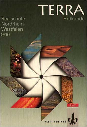 TERRA Erdkunde, Ausgabe Nordrhein-Westfalen, Realschule, Neukonzeption, 9./10. Schuljahr Books
