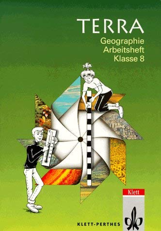 TERRA Arbeitshefte für die östlichen Bundesländer: TERRA Geographie, Arbeitshefte, Klasse 8 Study Guides
