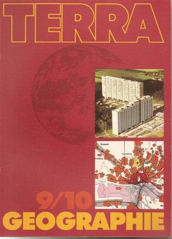 Terra Geographie 9. und 10. Schuljahr, Ausgabe B. Herausgegeben und bearbeitet von Arnold Schultze, Edmund Blank, Jürgen Bünstorf und andere. Books