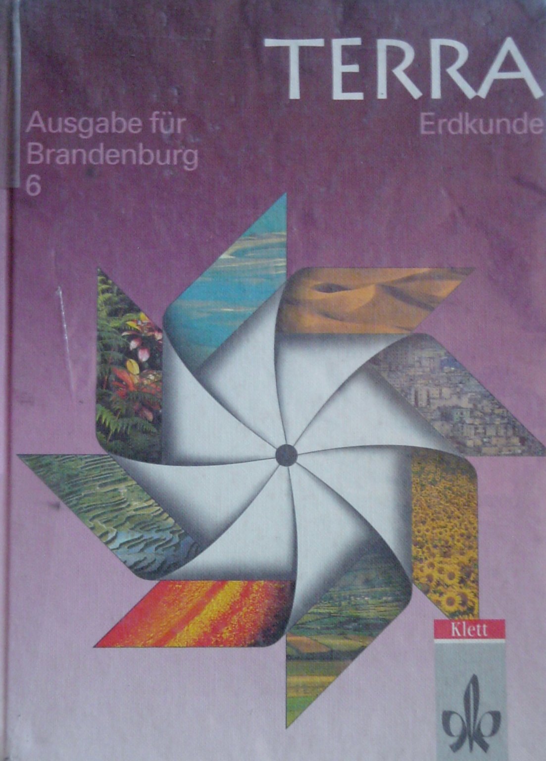TERRA Erdkunde, Ausgabe Brandenburg, 6. Schuljahr: Schülerbuch 6. Schuljahr (TERRA Erdkunde für Brandenburg) Study Guides