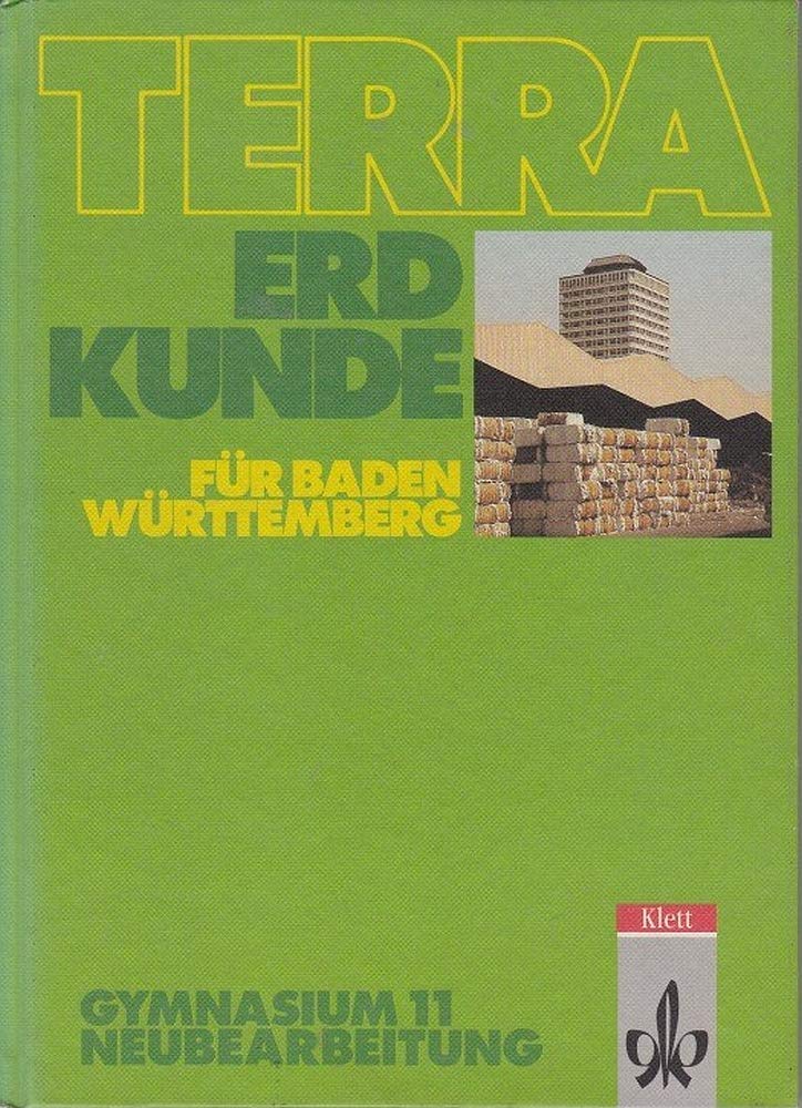 TERRA Erdkunde 11. Schuljahr für Baden- Württemberg. Ausgabe für Gymnasien Books