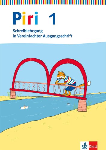 Piri Fibel. Silbenfibel. Schreiblehrgang in Vereinfachter Ausgangsschrift. Klasse 1. Baden-Württemberg, Berlin, Bremen, Hamburg, Hessen, Niedersachsen, Nordrhein-Westfalen, Rheinland-Pfalz, Saarland,Schleswig-Holstein Study Guides