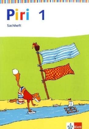Piri Sachheft. Arbeitsheft 1. Schuljahr. Ausgabe für Bremen, Hamburg, Hessen, Niedersachsen, Nordrhein-Westfalen, Rheinland-Pfalz, Saarland, Schleswig-Holstein Study Guides