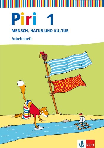 Piri Mensch, Natur und Kultur / Ausgabe für Baden-Württemberg: Piri Mensch, Natur und Kultur / Arbeitsheft 1. Schuljahr: Ausgabe für Baden-Württemberg Study Guides