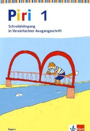 Piri Fibel. Ausgabe für Bayern / Schreiblehrgang in Vereinfachter Ausgangsschrift 1. Schuljahr Study Guides