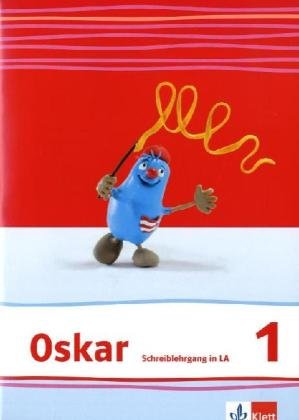 Oskar Fibel. Schreiblehrgang Lateinische Ausgangsschrift 1. Schuljahr book