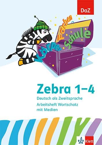 Zebra. Deutsch als Zweitsprache. Arbeitsheft Wortschatz mit Medien Klasse 1-4 Foreign Languages ​​& Dictionaries