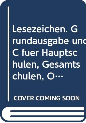 Lesezeichen. Grundausgabe und C für Hauptschulen, Gesamtschulen, Orientierungsstufen. 10 Schuljahr. Arbeitsvorschläge Books