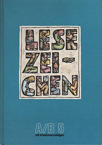 Lesezeichen, Ausgabe A/B für Gymnasien und Realschulen, 5. Schuljahr, mit Arbeitsvorschlägen für Schüler Learning & Reference