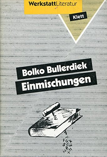 Einmischungen: Anregungen zu einem produktiven Umgang mit Lyrik und kurzer Prosa (Werkstatt Literatur) Books