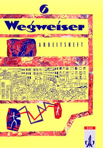 Wegweiser - Ausgabe in reformierter Schreibung: Wegweiser, neue Rechtschreibung, 6. Schuljahr Study Guides