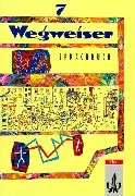 Wegweiser, Sprachbuch, 7. Schuljahr Study Guides