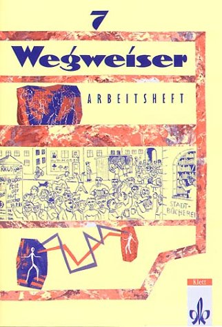 Wegweiser - Ausgabe in reformierter Schreibung: Wegweiser, neue Rechtschreibung, 7. Schuljahr Study Guides