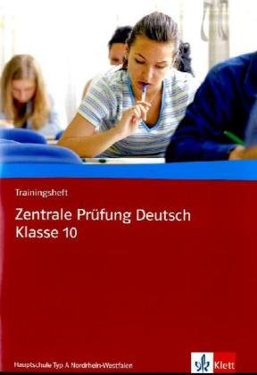 Trainingsheft Zentrale Prüfung Deutsch Klasse 10: Hauptschule Typ A, Nordrhein-Westfalen Study Guides