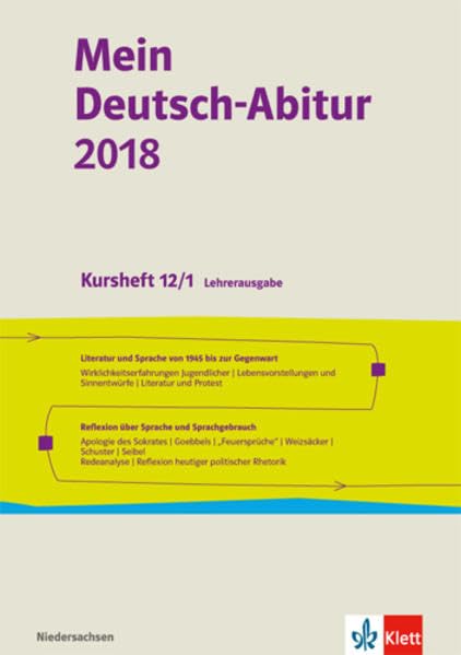 Mein Deutsch-Abitur. Lehrerhandreichung Klasse 11-12. Rahmenthema 5/6. Ausgabe Niedersachsen ab 2017 Study Guides