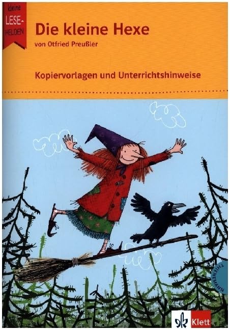 Die kleine Hexe: Kopiervorlagen und Unterrichtshinweise zur Lektüre Klasse 2-3 (kleine Lesehelden) Learning & Reference