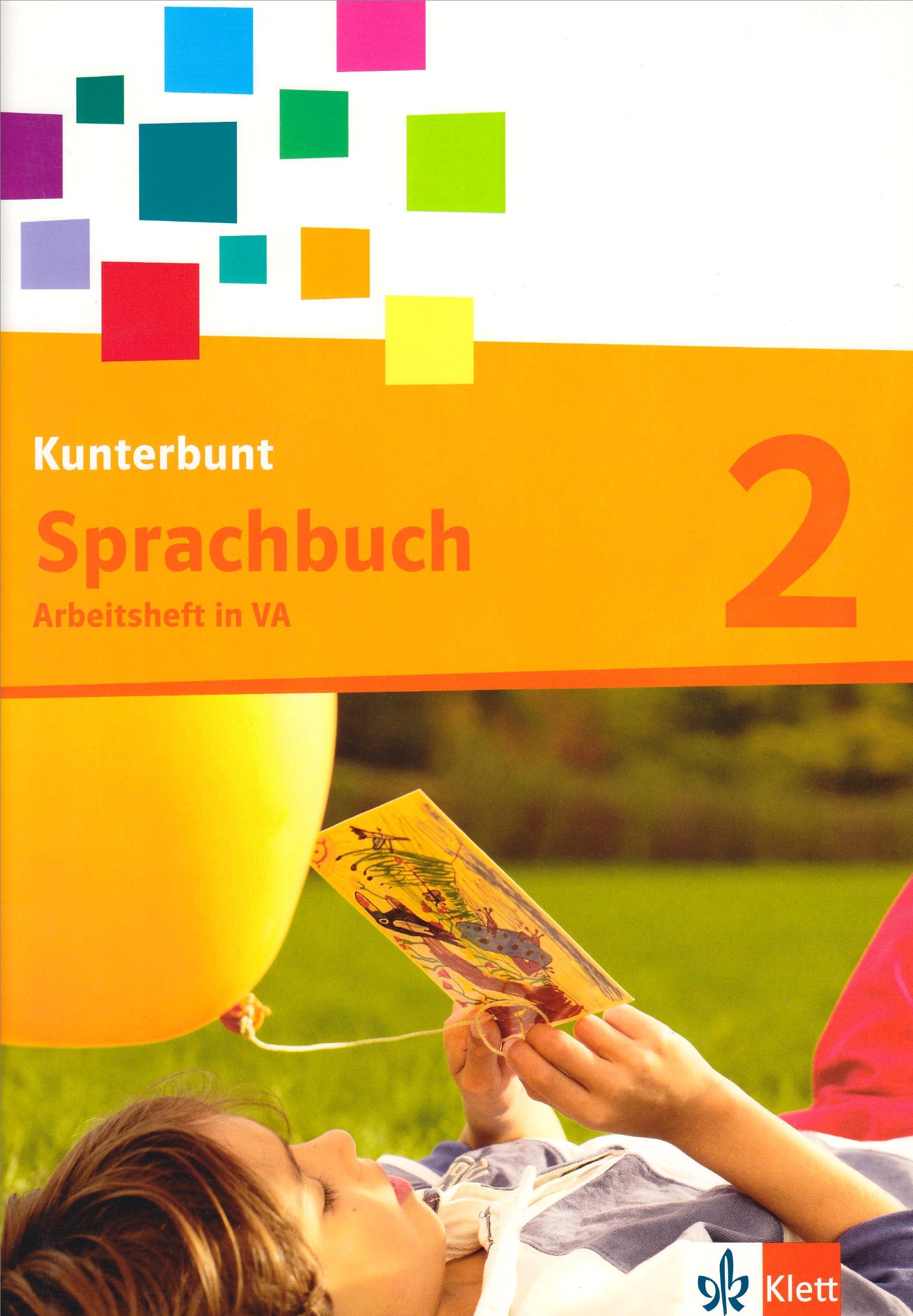 Das Kunterbunt Sprachbuch. Arbeitsheft 2. Schuljahr mit Lernsoftware zum Download in Vereinfachter Ausgangsschrift Study Guides