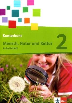 Kunterbunt Mensch, Natur und Kultur. Ausgabe für Baden-Württemberg - Neubearbeitung / Arbeitsheft 2. Schuljahr Study Guides