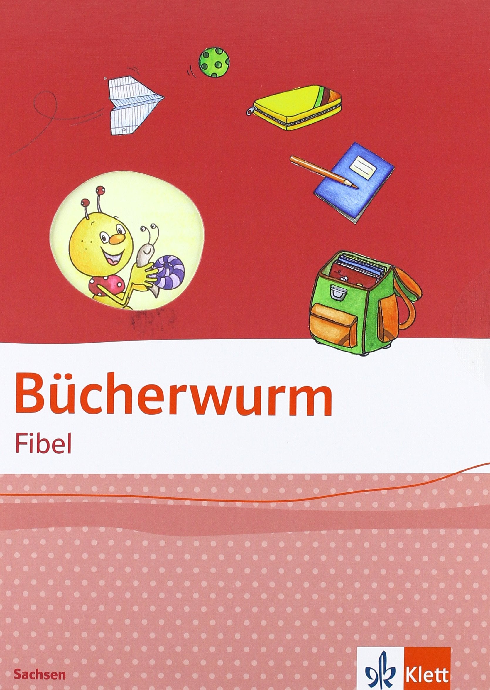 Bücherwurm Fibel. Ausgabe Sachsen Study Guides