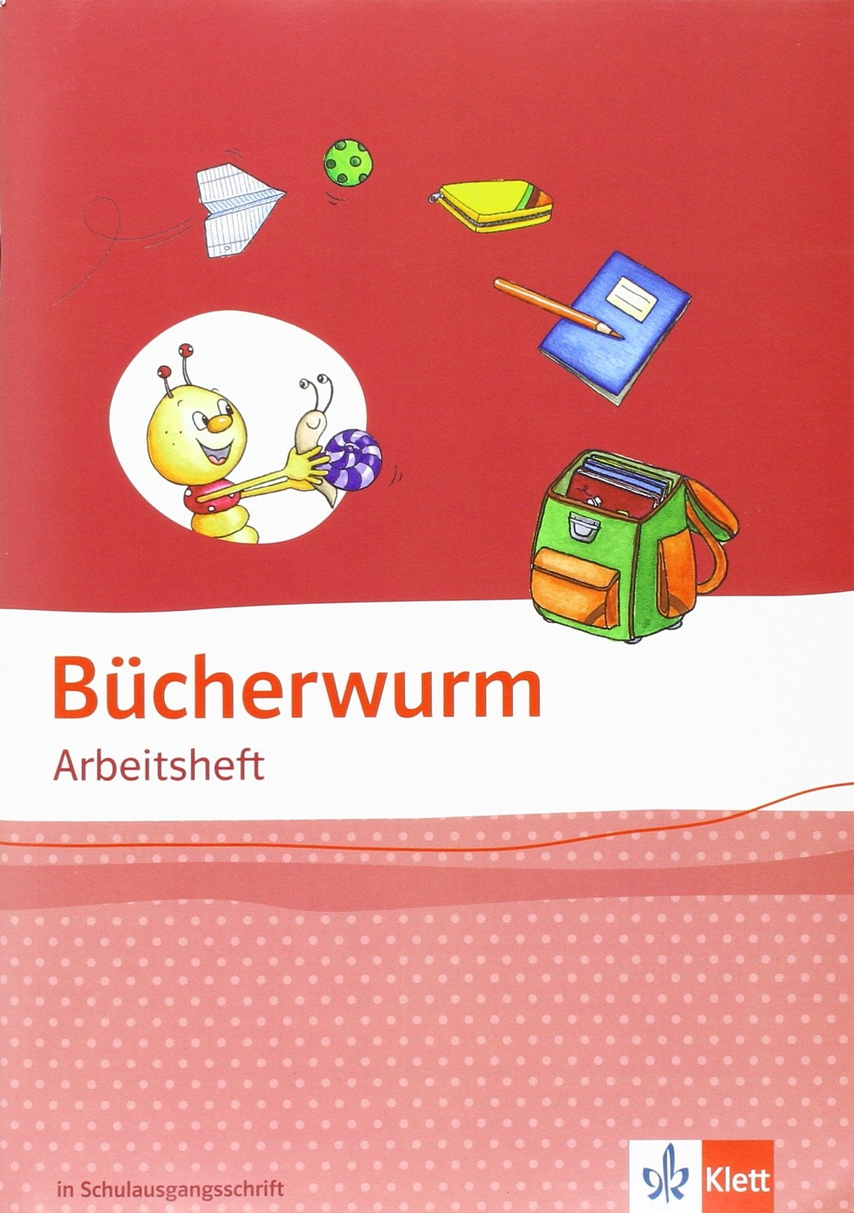 Bücherwurm Fibel. Arbeitsheft Schulausgangsschrift Klasse 1 Study Guides