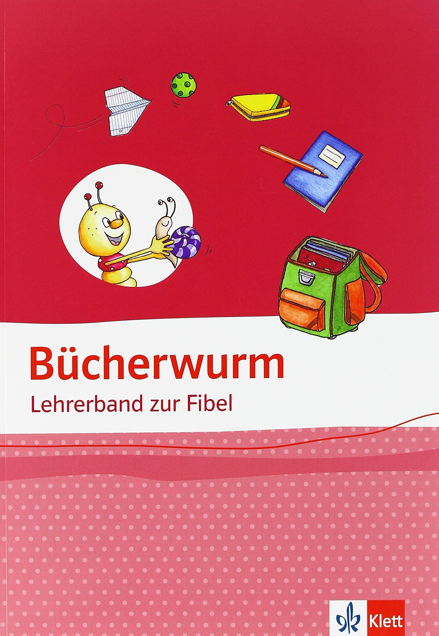 Die Bücherwurm Fibel. Lehrerband Allgemeine Ausgabe Study Guides