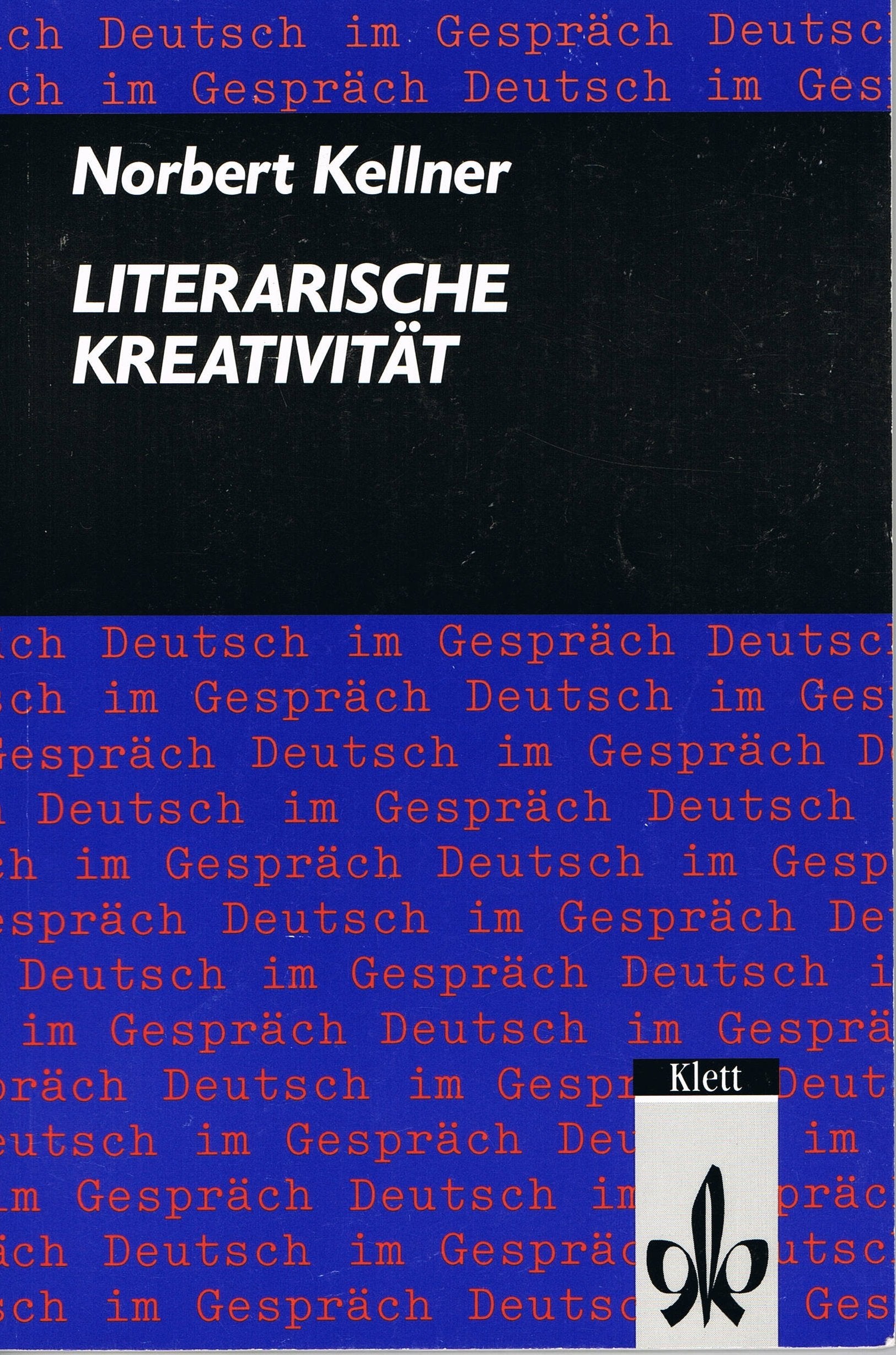 Literarische Kreativität. Warum schreiben? Wie schreibt man Literatur? Was ist (gute) Literatur? Education & Training