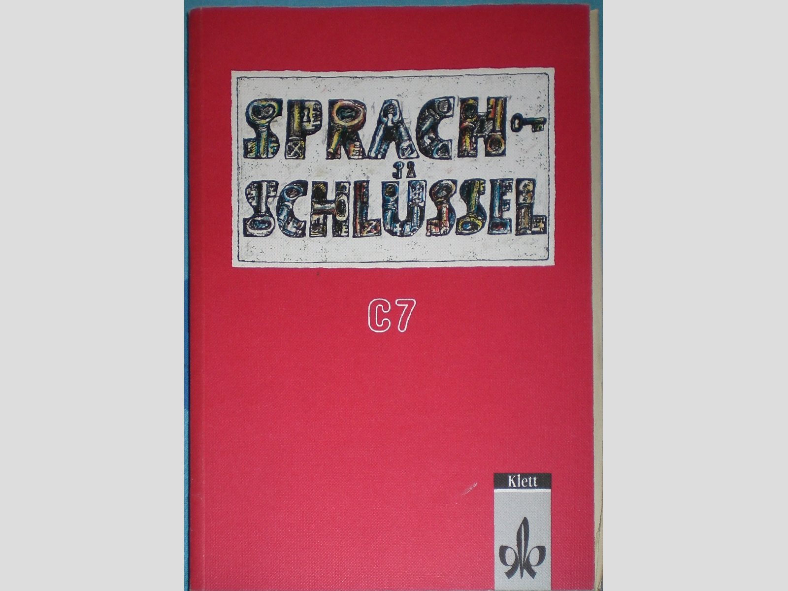 Sprachschlüssel, Grundausgabe und Ausgabe C, 7. Schuljahr, Ausg. C Study Guides