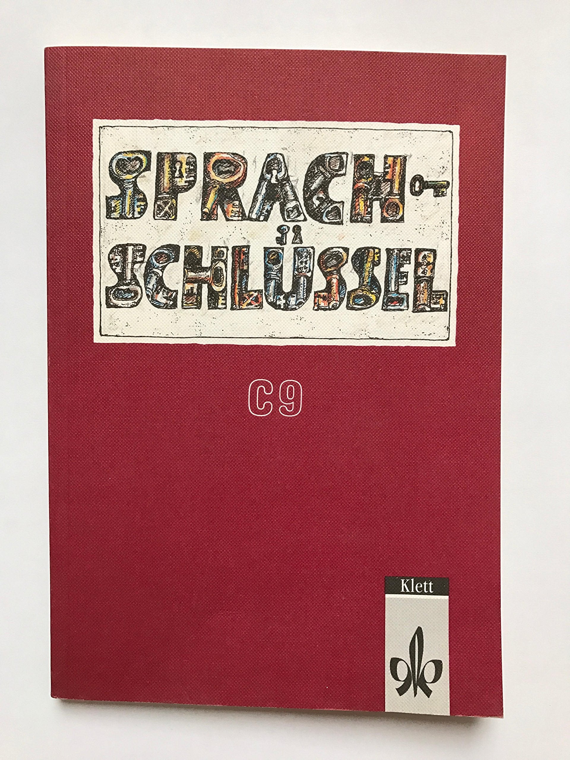 Sprachschlüssel, Grundausgabe und Ausgabe C, 9. Schuljahr, Ausg. C Study Guides