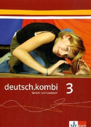 deutsch.kombi 3. 7. Schuljahr. Schülerbuch. Sprach- und Lesebuch Study Guides