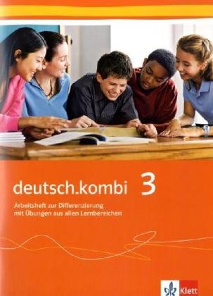deutsch.kombi 3. Arbeitsheft zur Differenzierung und Sprachförderung mit Übungen aus allen Lernbereichen Study Guides