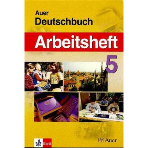 Das Auer-Deutschbuch. Ein integriertes Sprach- und Lesebuch. Ausgabe für Bayern / Das Auer Deutschbuch: Arbeitsheft 5 Study Guides