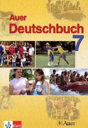 Das Auer-Deutschbuch. Ein integriertes Sprach- und Lesebuch. Schülerbuch 7. Klasse. Ausgabe für Bayern Study Guides