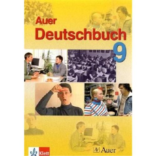 Das Auer Deutschbuch 9. Ausgabe Bayern: Schülerbuch Klasse 9 (Das Auer Deutschbuch. Ausgabe für Bayern ab 2004) Study Guides